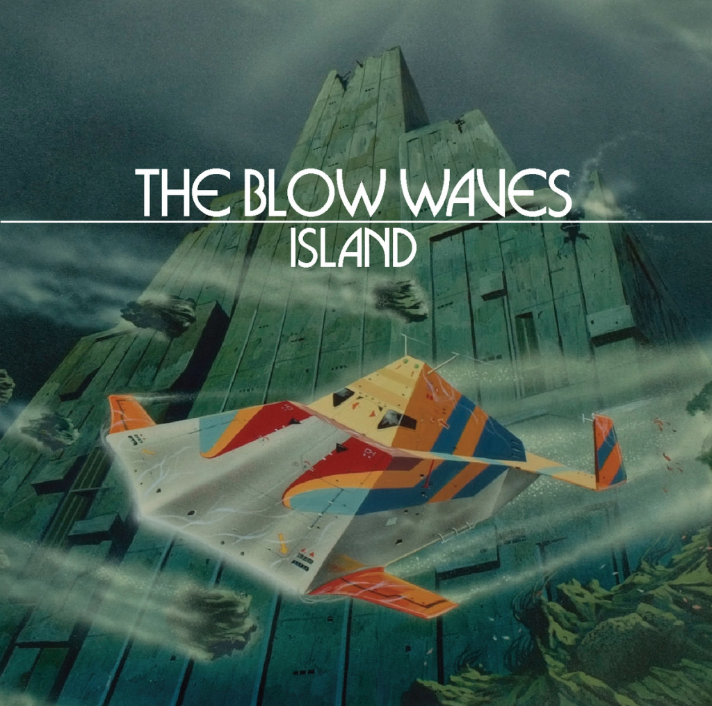 The Blow Waves release Island and donate all proceeds